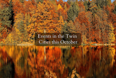 Events in the Twin Cities this October